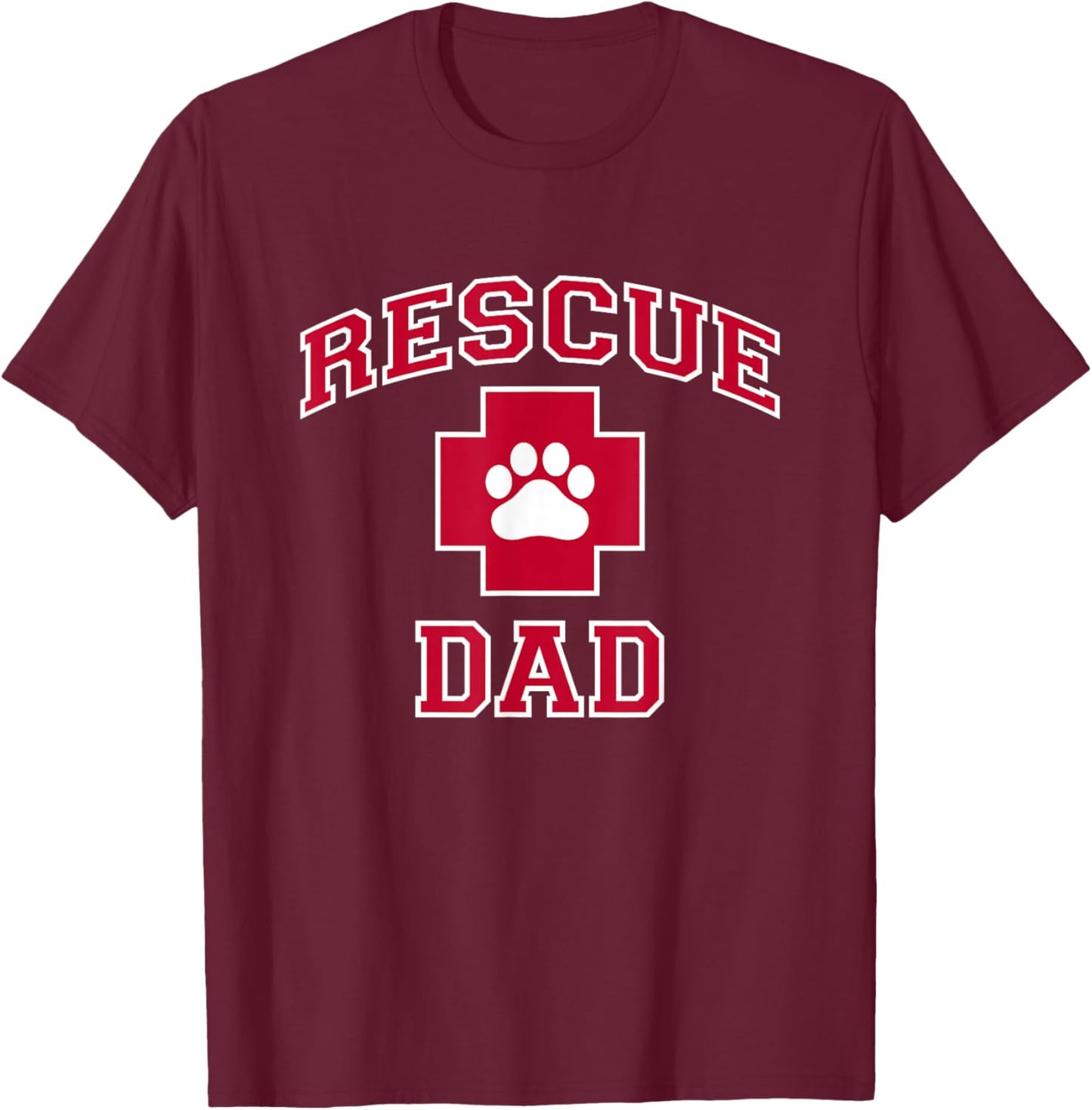 Rescue Dad - Rescue Dog or Cat Lover T-Shirt - T-Shirt | Maroon