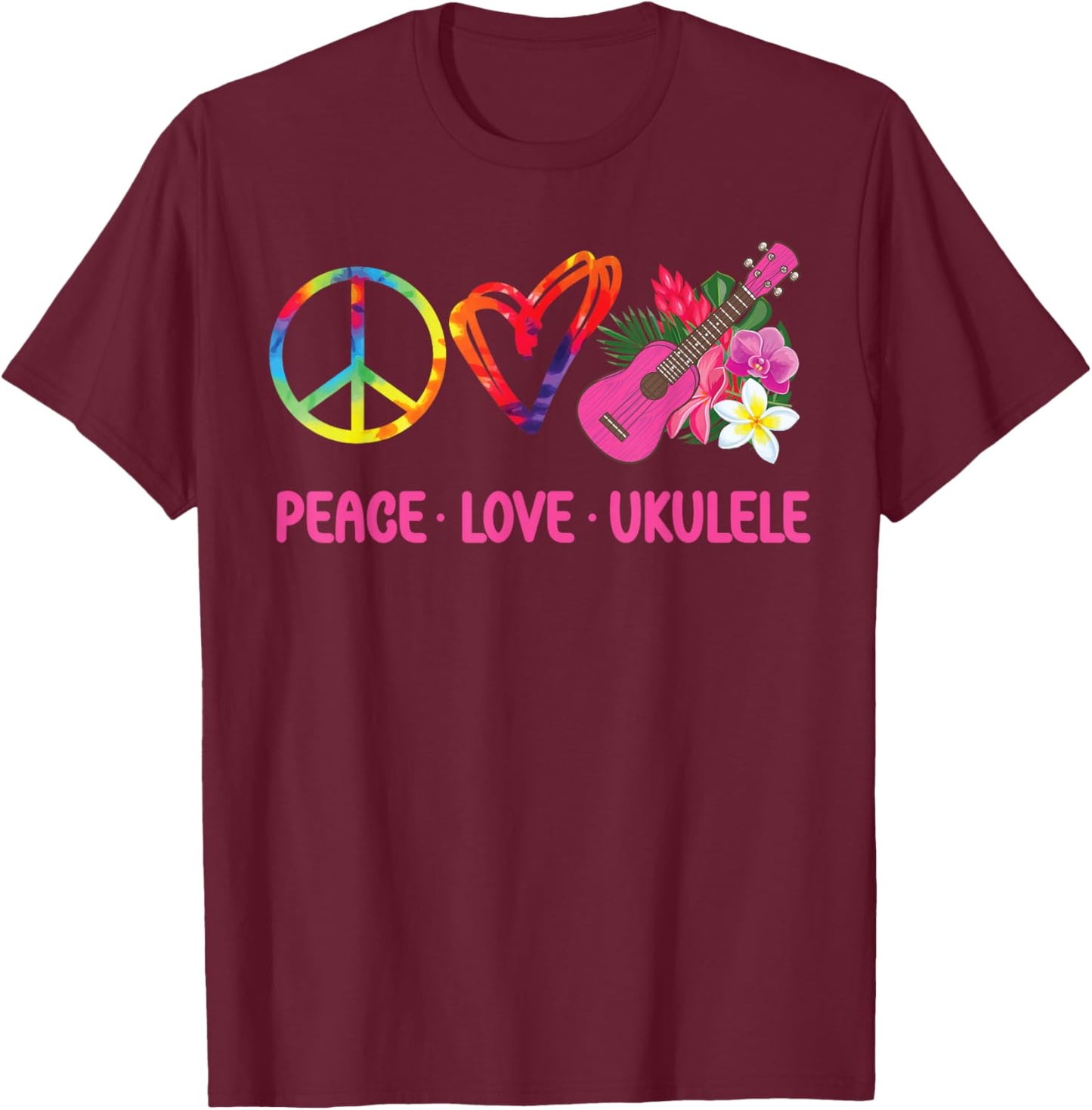 Hawaiian Ukulele Uke Tie Dye Peace Love Ukulele T-Shirt - T-Shirt | Maroon