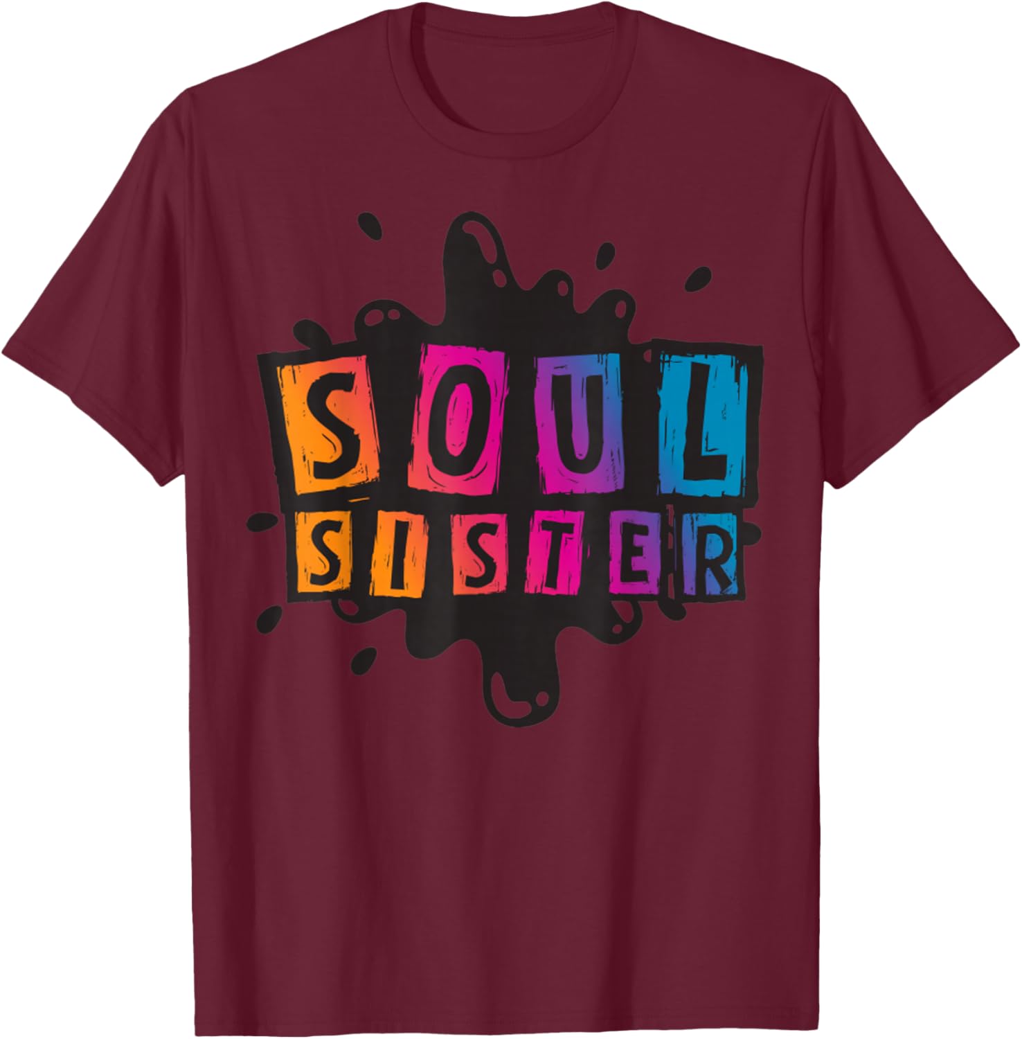 Soul Sister Vintage 70s Soul Music Funny Friendship T-Shirt - T-Shirt | Maroon