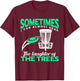 Disc Golf Player Frisbee Golf I Can Almost Hear The Laughter T-Shirt - T-Shirt | Maroon