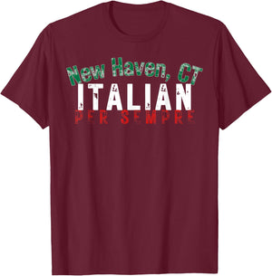 Italian-American Pride New Haven CT Heritage Italia Family T-Shirt - T-Shirt | Maroon