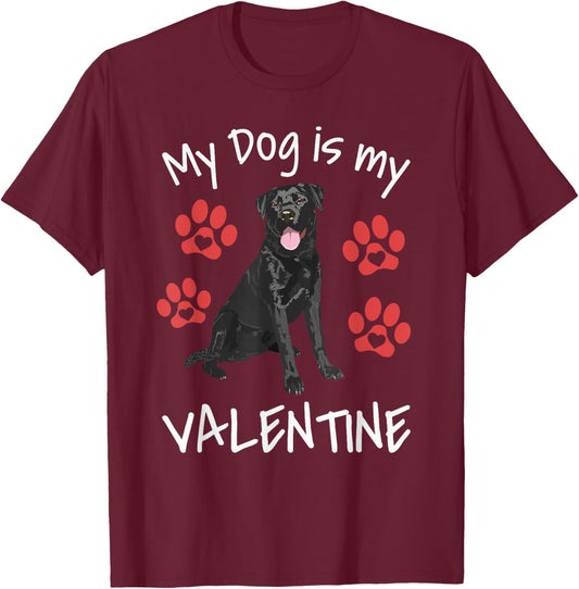 My Dog Is My Valentine Funny Black Lab Cute Dog Paw Hearts T-Shirt - T-Shirt | Maroon