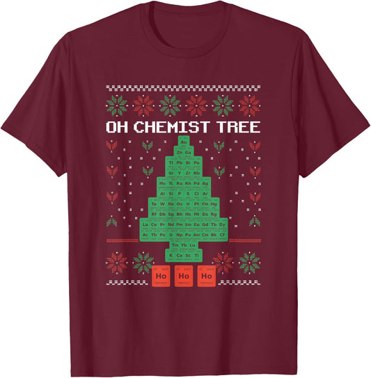 Oh Chemist Tree Merry Christmas Ugly Chemistree Chemistry T-Shirt - T-Shirt | Maroon