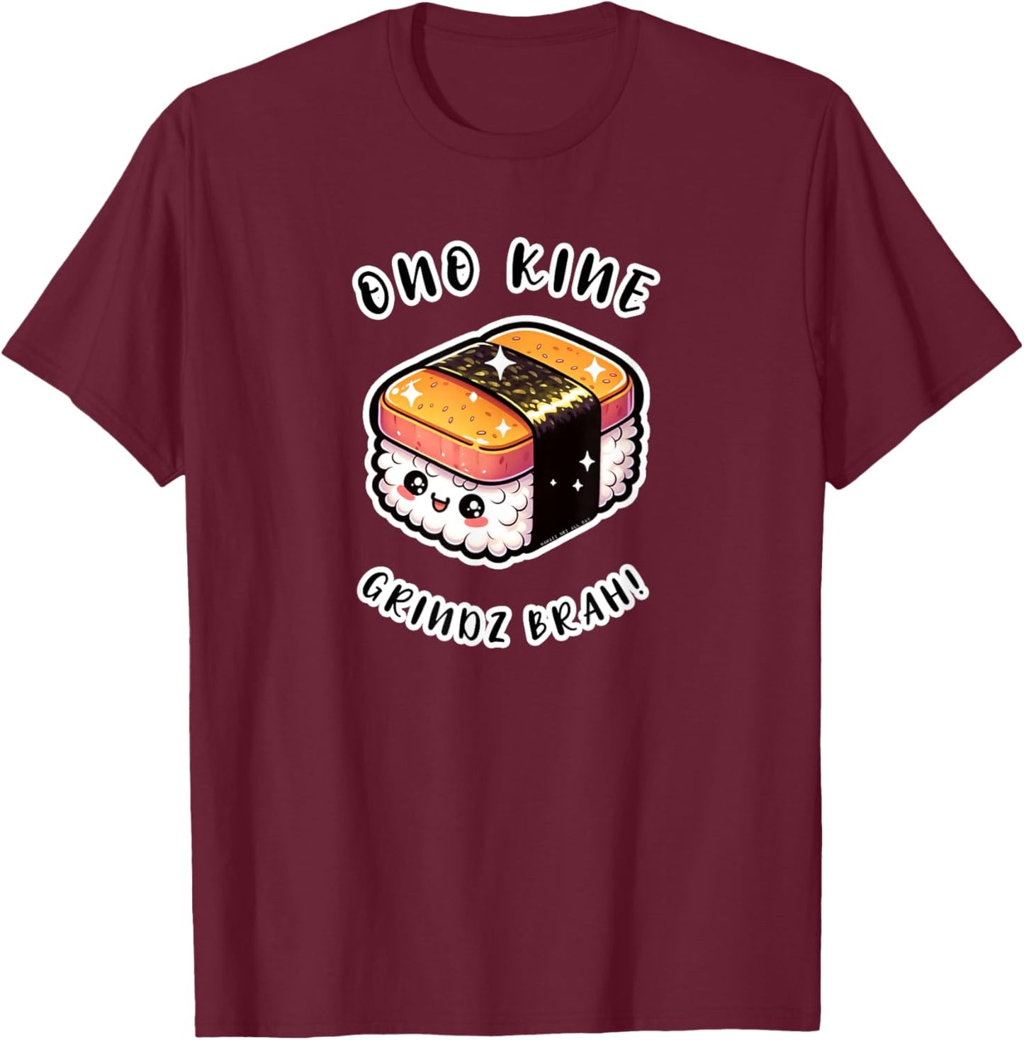 Ono Kine Grindz Brah Kawaii Musubi by Hawaii Nei All Day T-Shirt - T-Shirt | Maroon