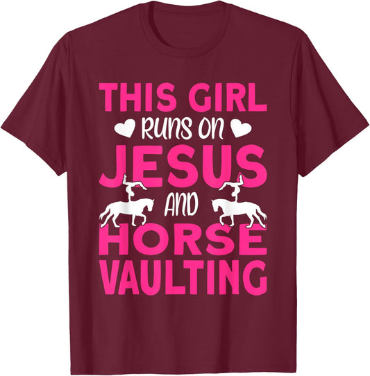 Horse Vaulter This Girl runs on Jesus and Vaulting Horses T-Shirt - T-Shirt | Maroon