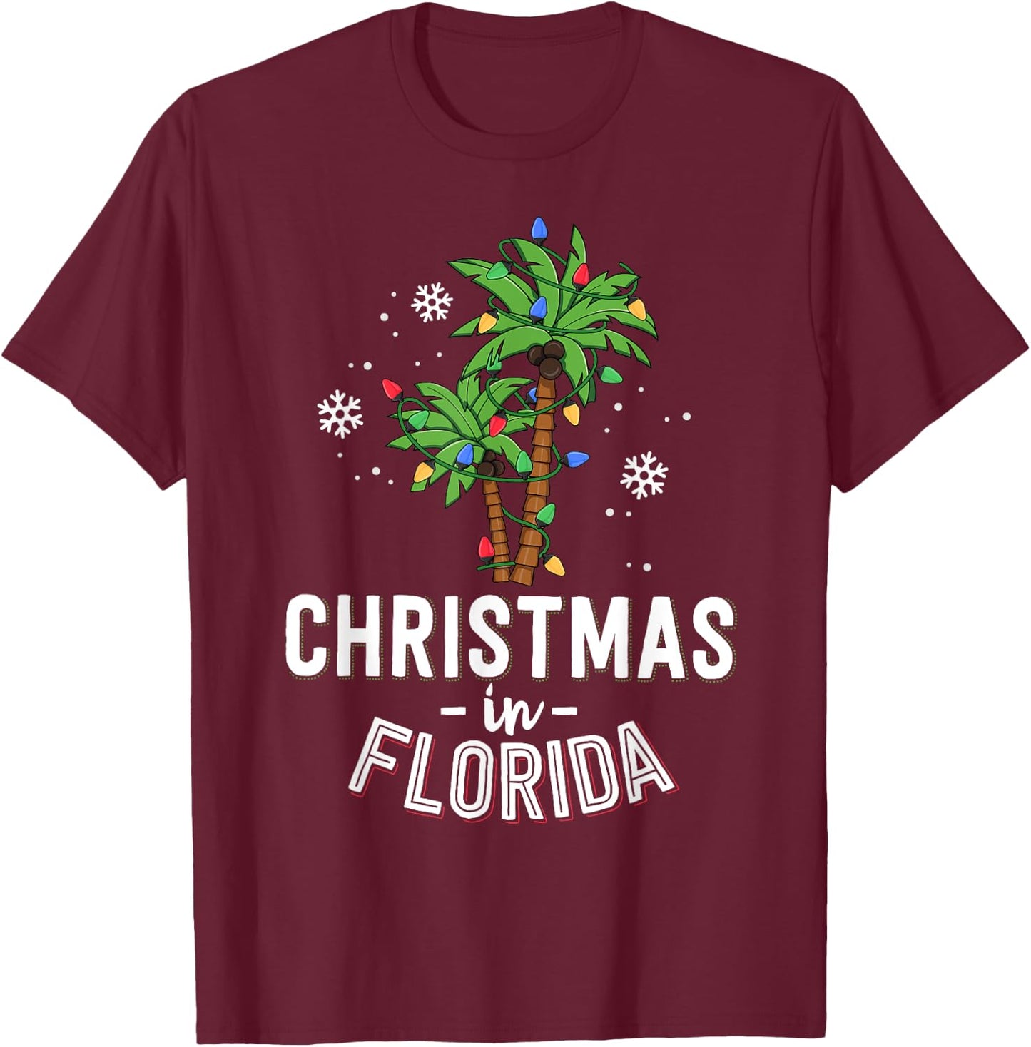 Christmas In Florida Deck The Palm Trees Family Vacation T-Shirt - T-Shirt | Maroon