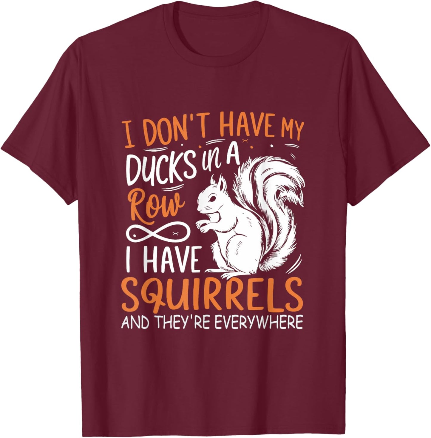 Squirrel Animal Lover Funny Squirrels T-Shirt - T-Shirt | Maroon