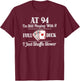 Funny 94th Birthday Gift - 94 Year Old Cards Shirt T-Shirt - T-Shirt | Maroon
