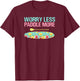 Worry Less Paddle More SUP Stand Up Paddle Board T-Shirt - T-Shirt | Maroon