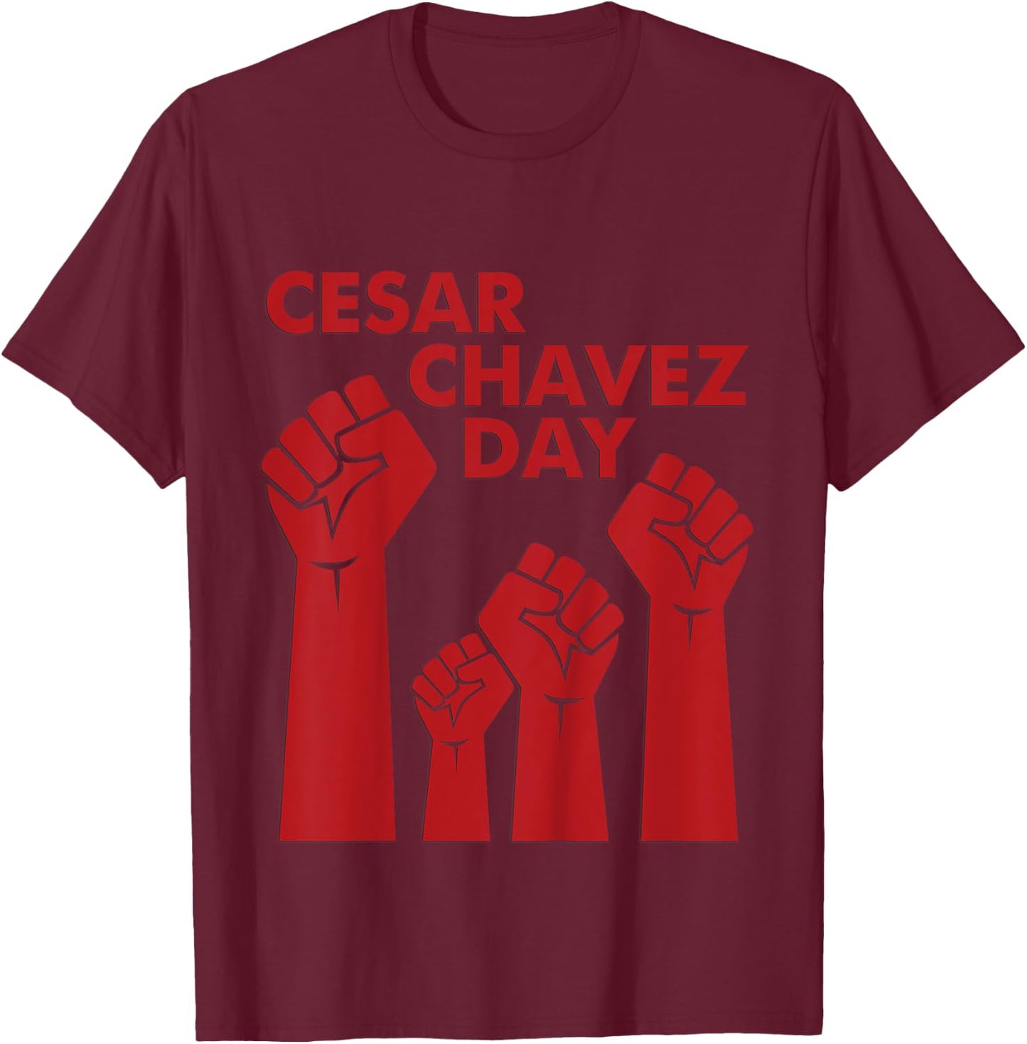 Cesar Chavez Day for Kids, Raised Fists Red March 31 T-Shirt - T-Shirt | Maroon