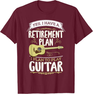 Funny Retire Retirement Day Gift Ideas Retirement Plan Play Guitar Guitarist Music Retired T-Shirt - T-Shirt | Maroon