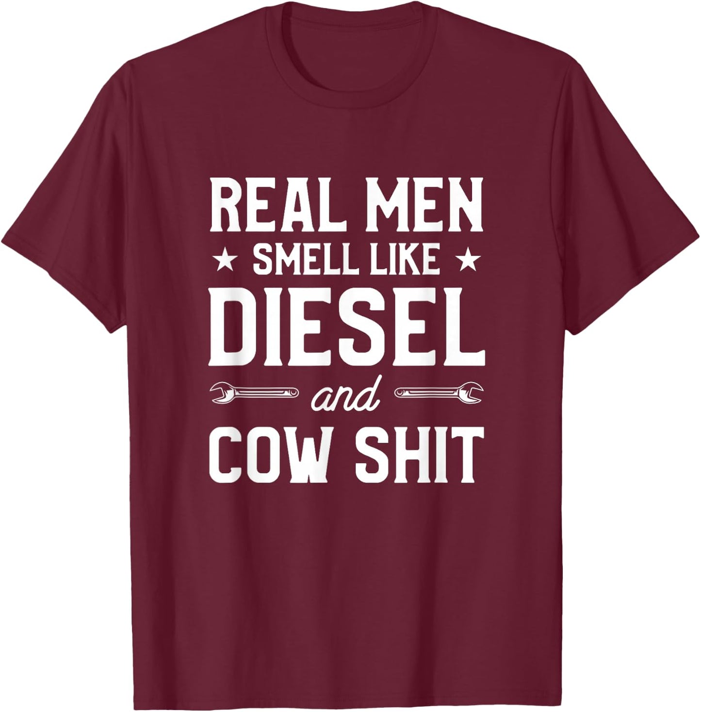 Real Men Smell Like Diesel And Cow Gift A Dairy Farmer T-Shirt - T-Shirt | Maroon