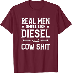 Real Men Smell Like Diesel And Cow Gift A Dairy Farmer T-Shirt - T-Shirt | Maroon