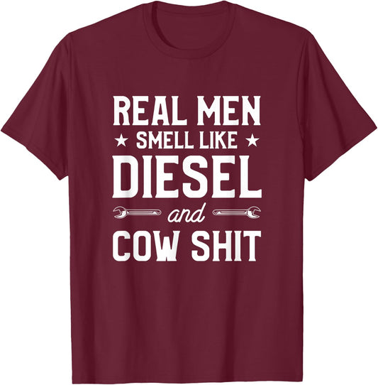 Real Men Smell Like Diesel And Cow Gift A Dairy Farmer T-Shirt - T-Shirt | Maroon