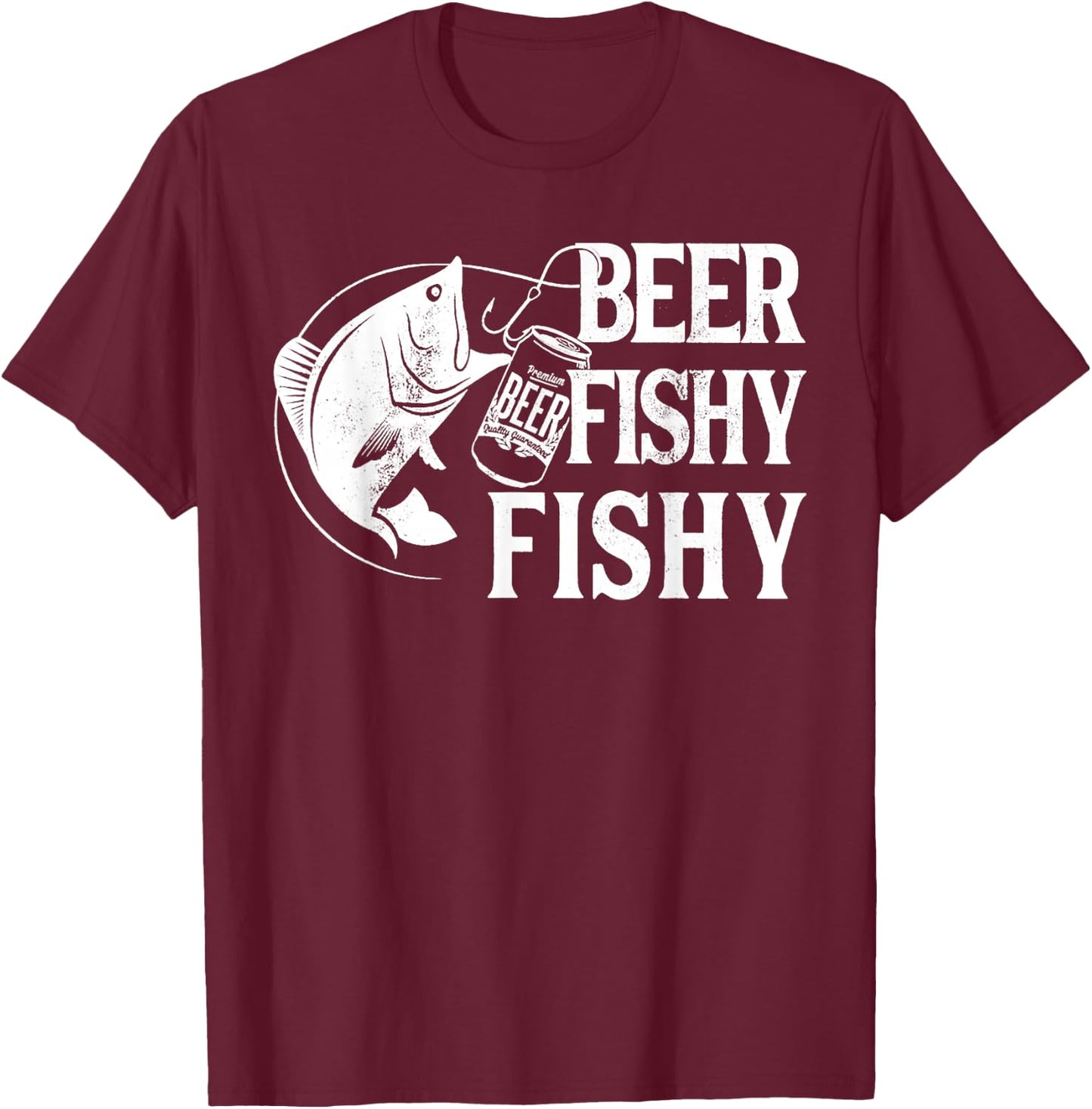 Beer Fishy Fishy Funny Fishing T-Shirt - T-Shirt | Maroon