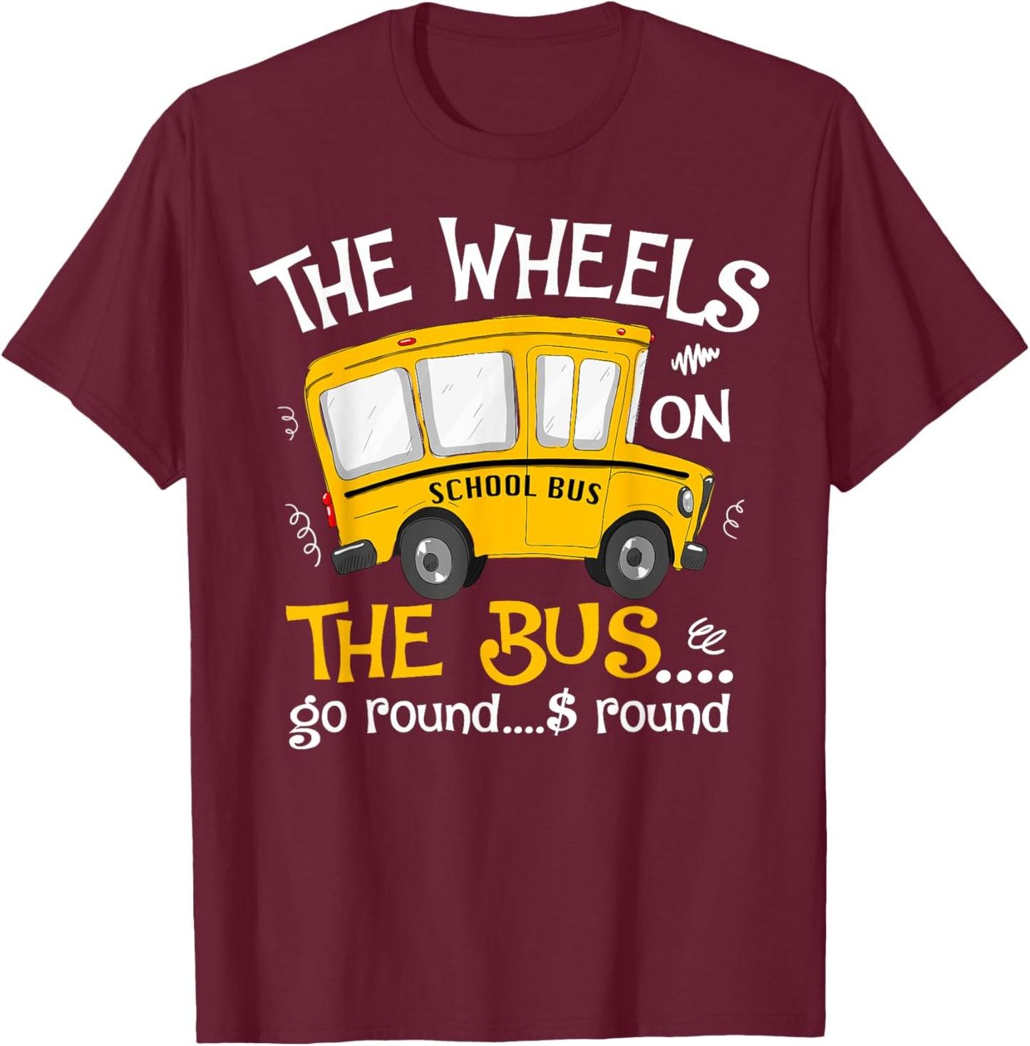 Back To School The Wheels On The Bus Toddler Kids T-Shirt - T-Shirt | Maroon
