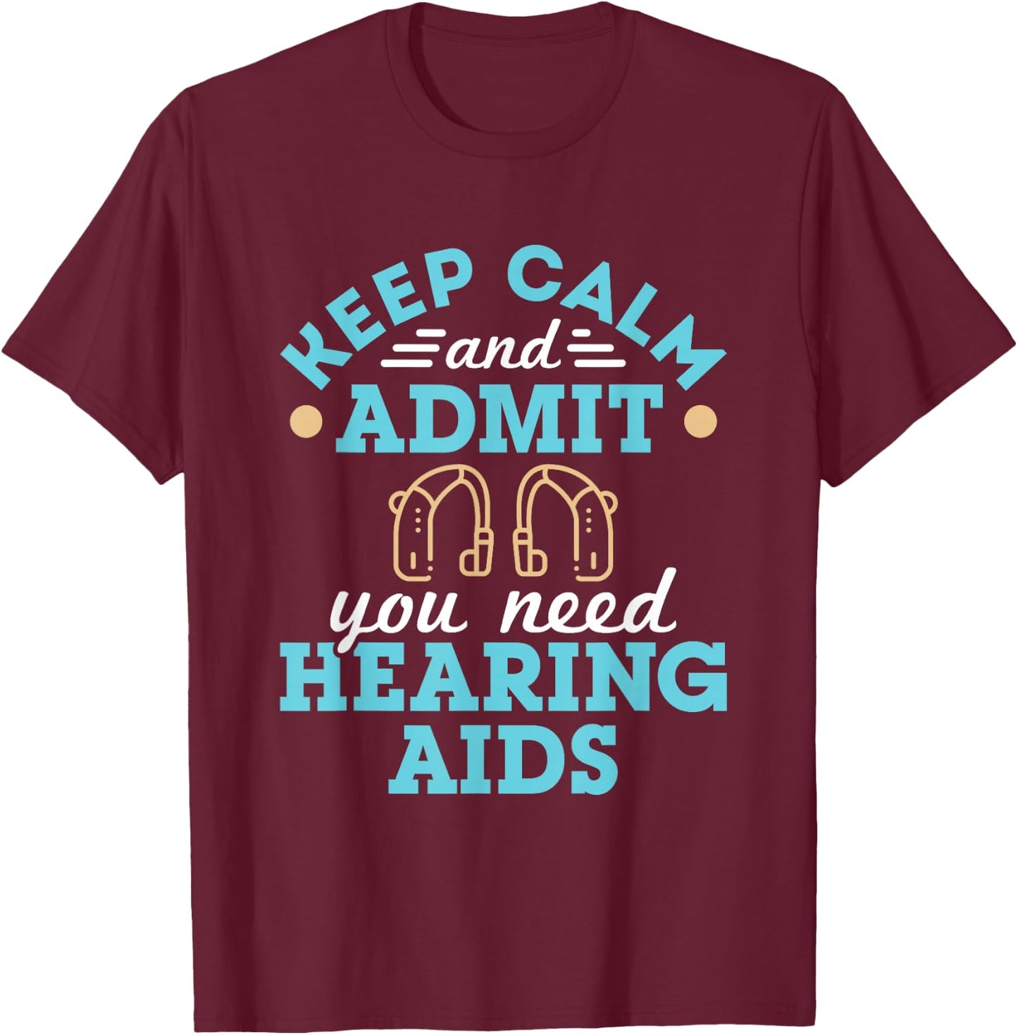 Audiologist Audiology Squad Staff Funny Hearing Aids Quote T-Shirt - T-Shirt | Maroon