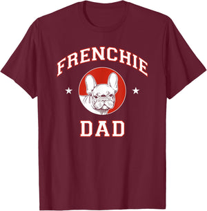 French Bulldog Dad Dog Father T-Shirt - T-Shirt | Maroon