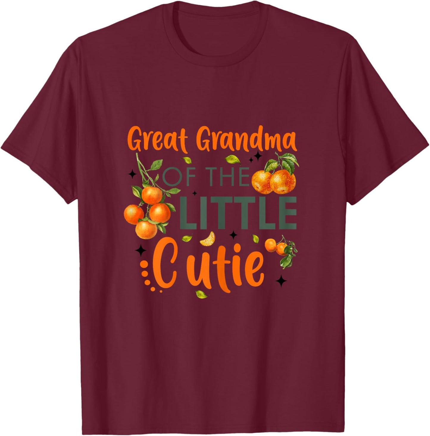 Great Grandma Of The Little Cutie Orange 1st Birthday Party T-Shirt - T-Shirt | Maroon