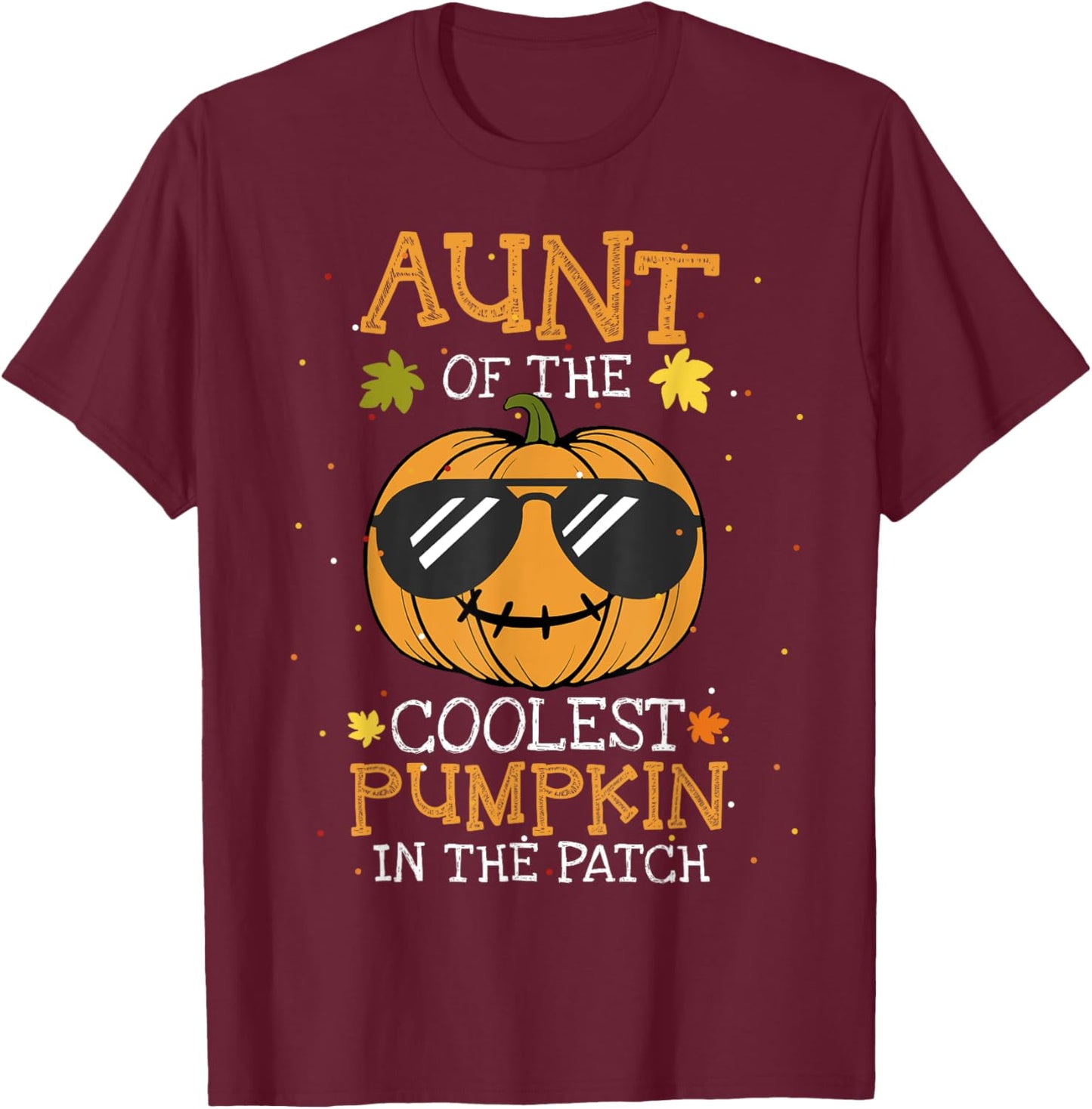 Aunt Of The Coolest Pumpkin In The Patch Halloween T-Shirt - T-Shirt | Maroon