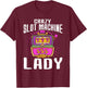 Crazy Slot Machine Lady, Lucky Las Veagas Casino Game T-Shirt - T-Shirt | Maroon