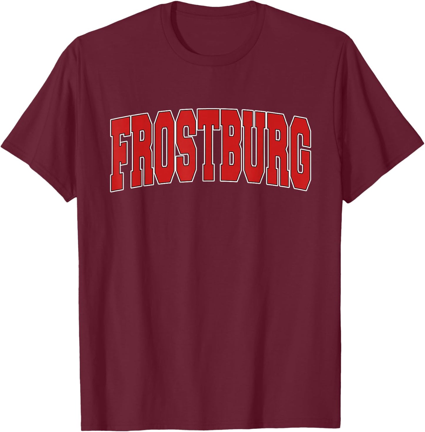 FROSTBURG MD MARYLAND Varsity Style USA Vintage Sports T-Shirt - T-Shirt | Maroon