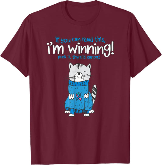 Funny Suck It Thyroid Cancer Survivor Quote Cat | Gift T-Shirt - T-Shirt | Maroon