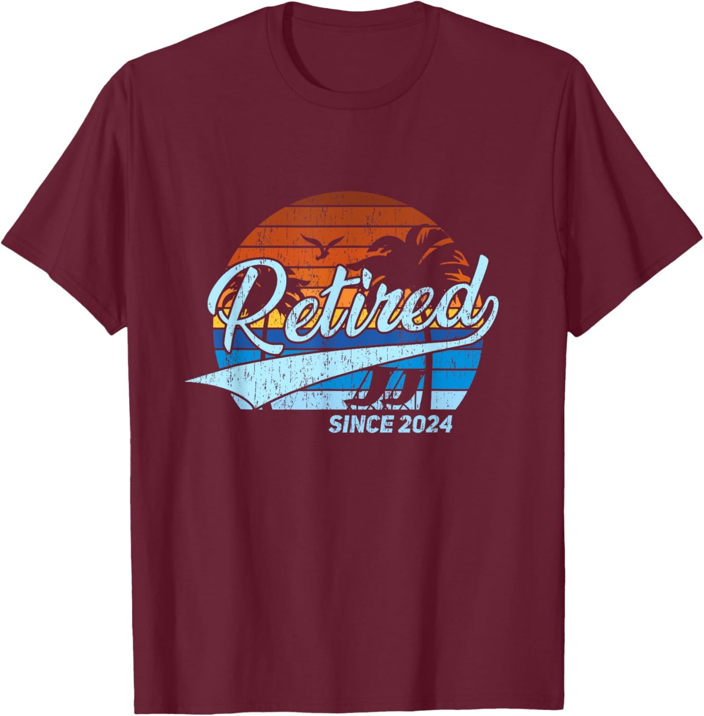 Retired 2024 - Retirement T-Shirt - T-Shirt | Maroon