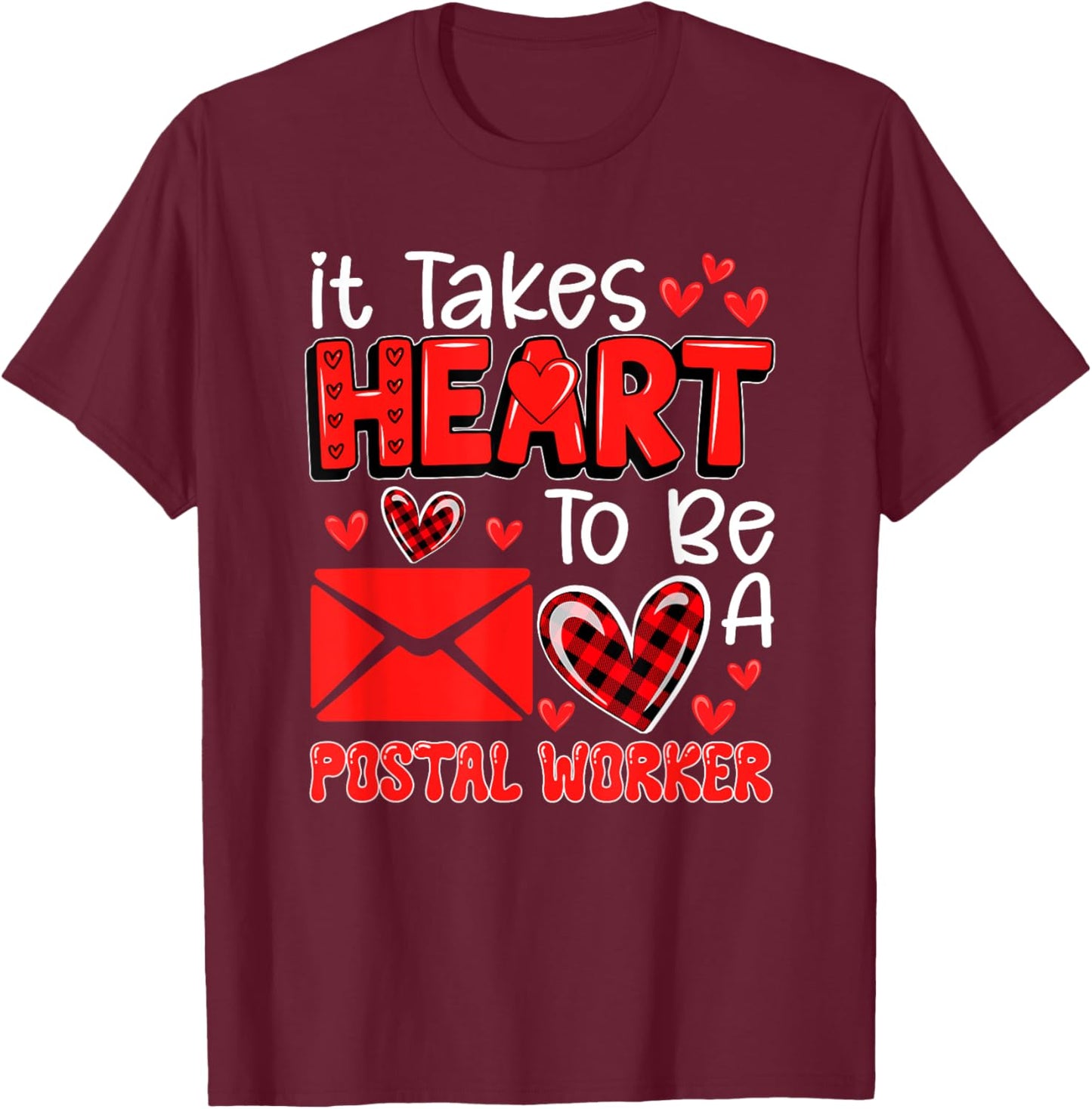 Takes Heart To Be A Postal Worker Valentine's Day Job Team T-Shirt - T-Shirt | Maroon