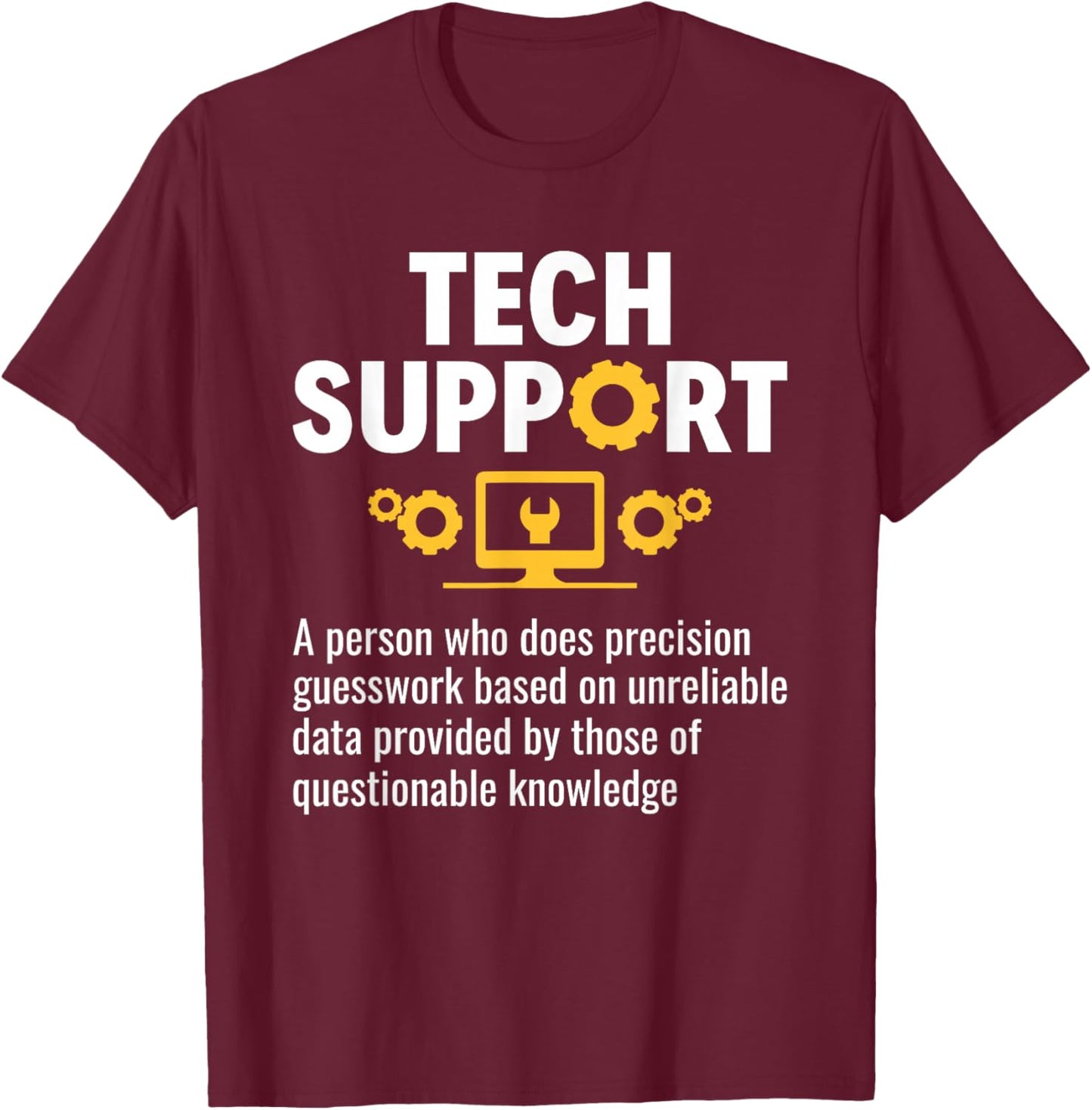 Funny Tech Support Definition Sysadmin Tech Support Nerd T-Shirt - T-Shirt | Maroon