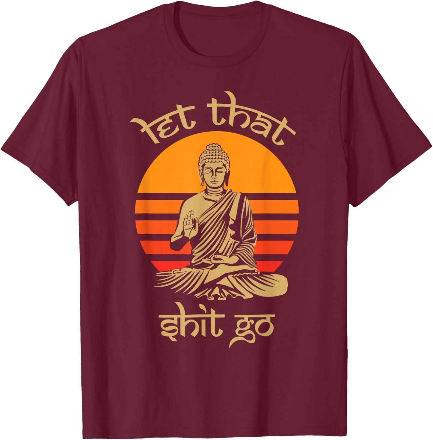 Let That Shit Go - Goa Psychedelic Plants Dance Festival T-Shirt - T-Shirt | Maroon