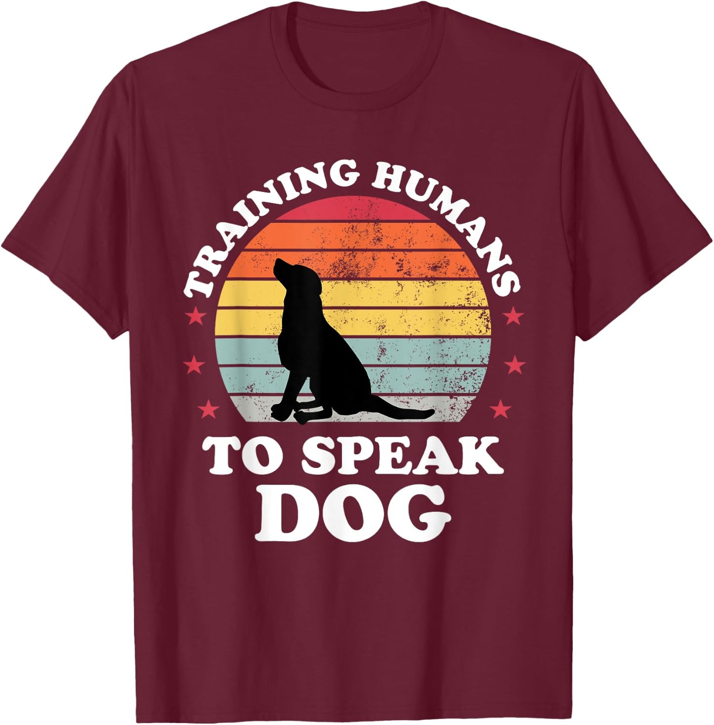 Retro Dog Commands Obedience Training Funny Dog Trainer T-Shirt - T-Shirt | Maroon