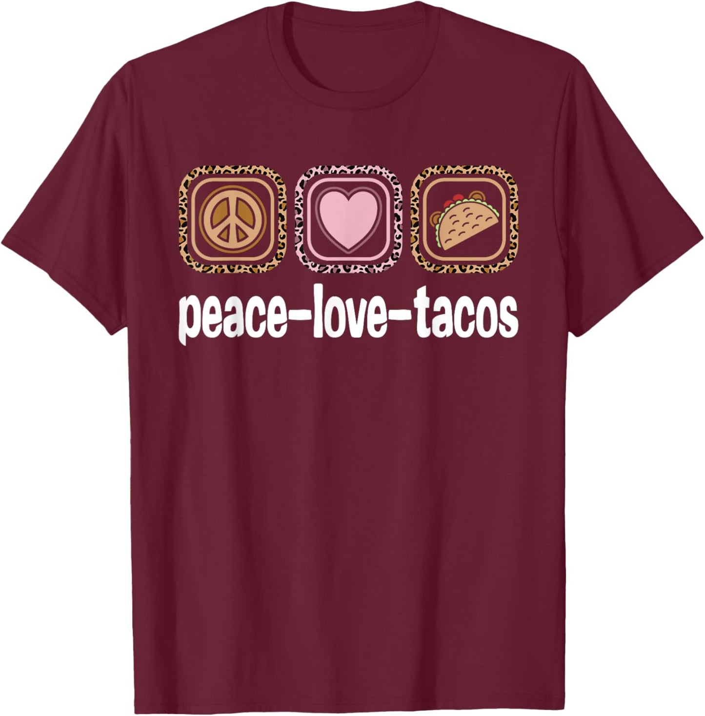 Peace Love Tacos Lover Leopard Print Women Girls Kids Taco T-Shirt - T-Shirt | Maroon