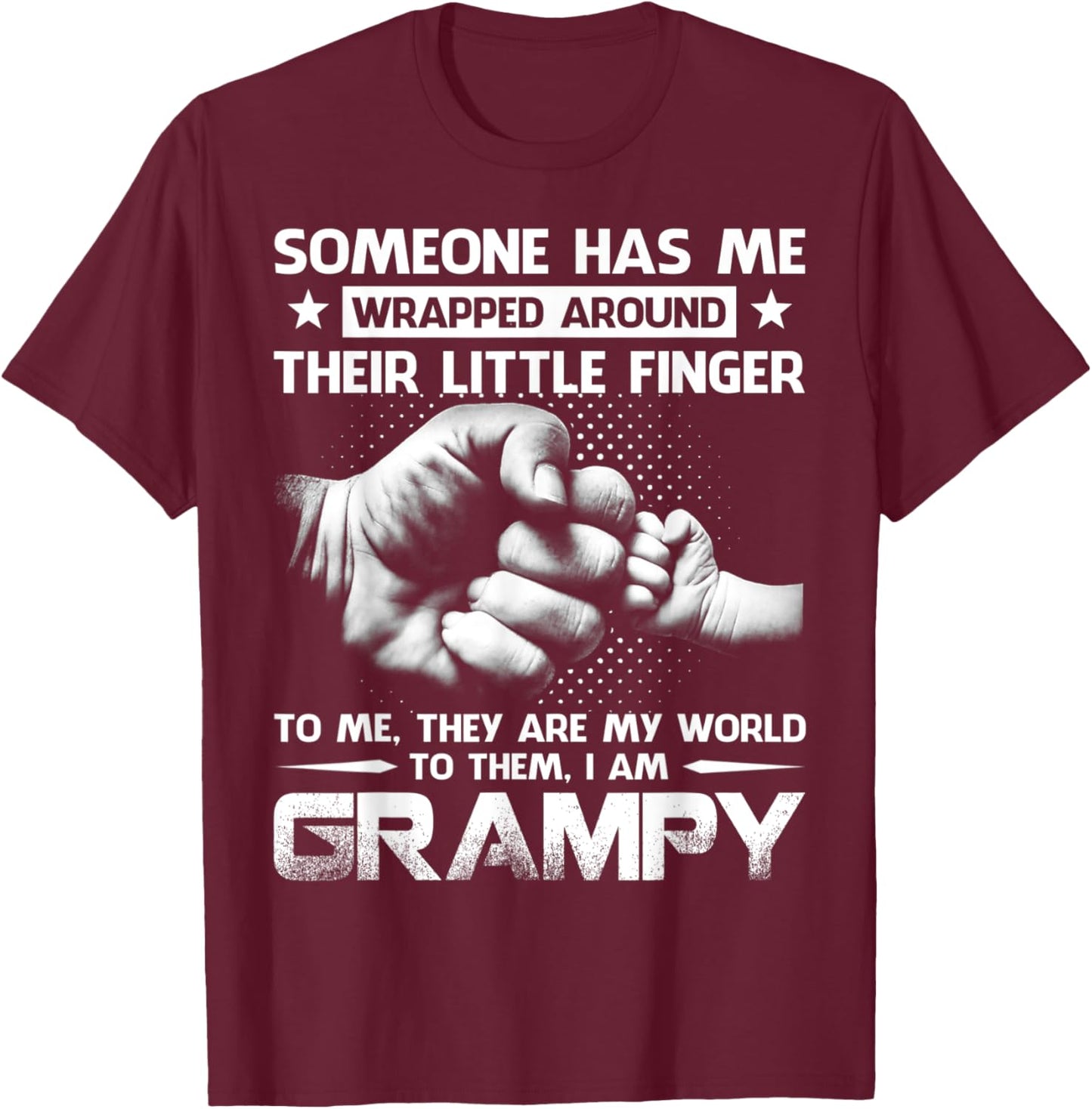 Someone Has Me Wrapped Around Their Little Finger Grampy T-Shirt - T-Shirt | Maroon