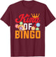 Bingo Player Funny King Of Bingo T-Shirt - T-Shirt | Maroon