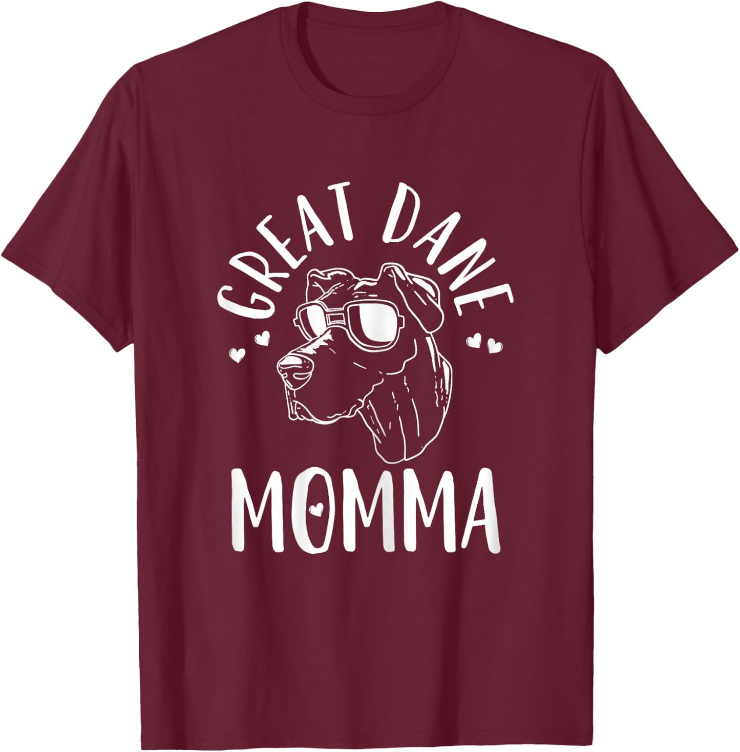Great Dane Momma Dog Mom Mama Gift T-Shirt - T-Shirt | Maroon