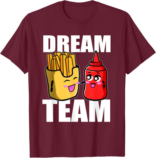 Dream Team French Fries Ketchup Food Lover T-Shirt - T-Shirt | Maroon