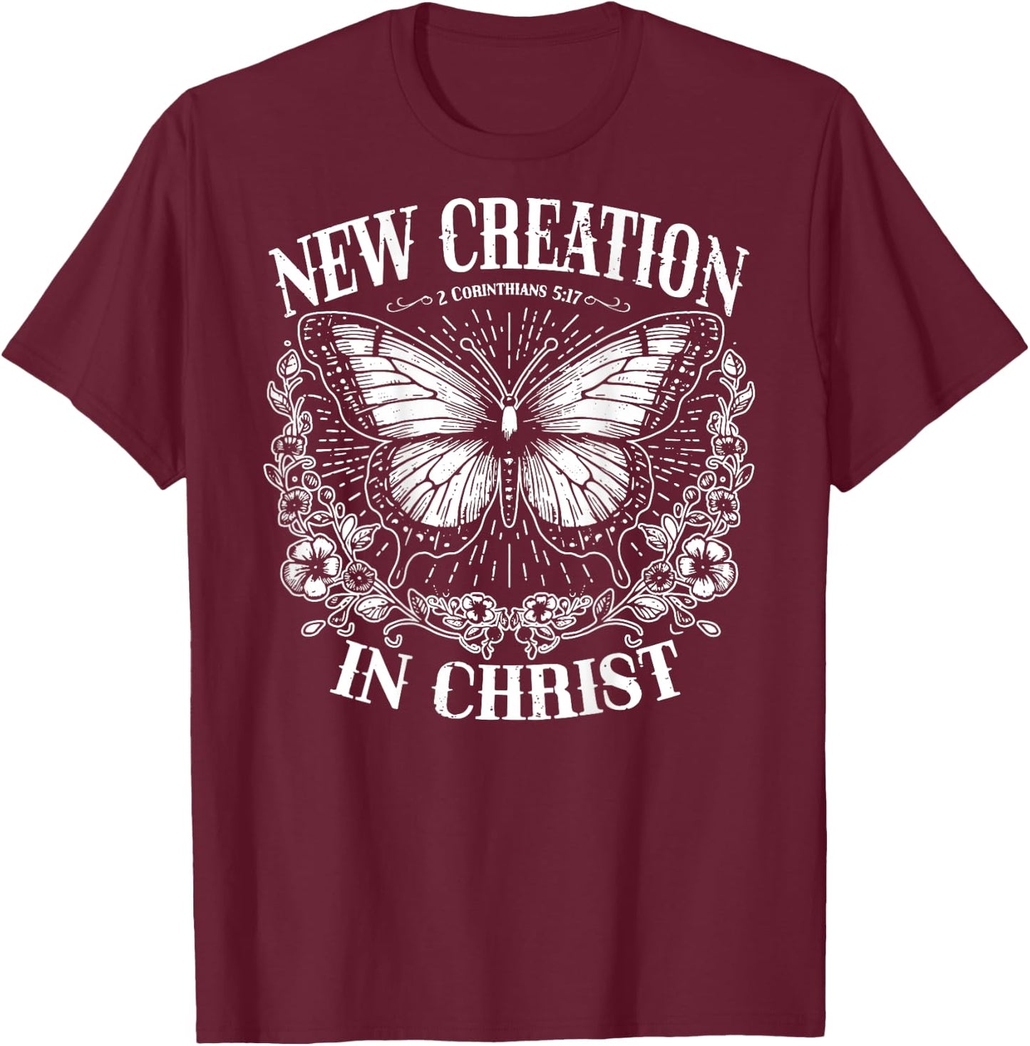 New Creation In Christ, Boho Christian, Faith - On Back T-Shirt - T-Shirt | Maroon