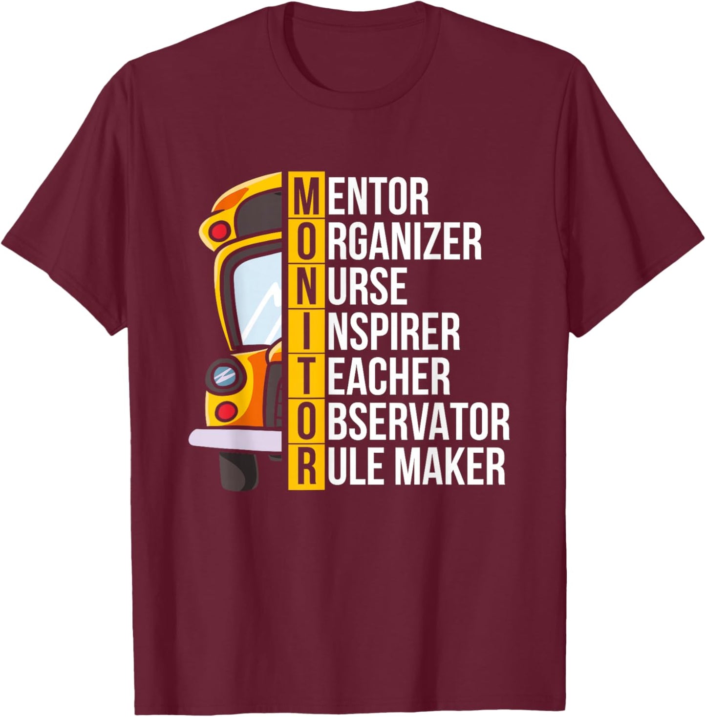 School Bus Monitor T-Shirt - T-Shirt | Maroon