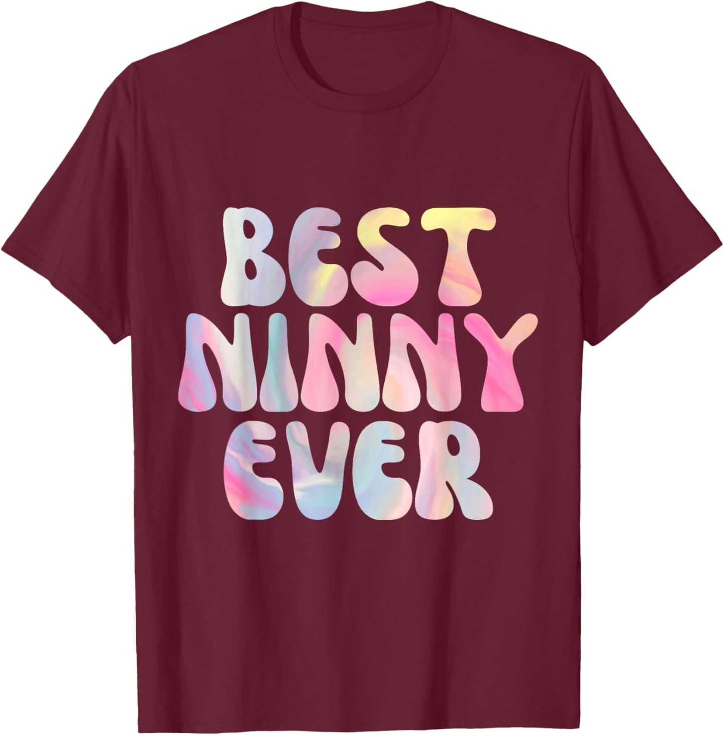 Best Ninny Ever Funny Graphic T-Shirt - T-Shirt | Maroon