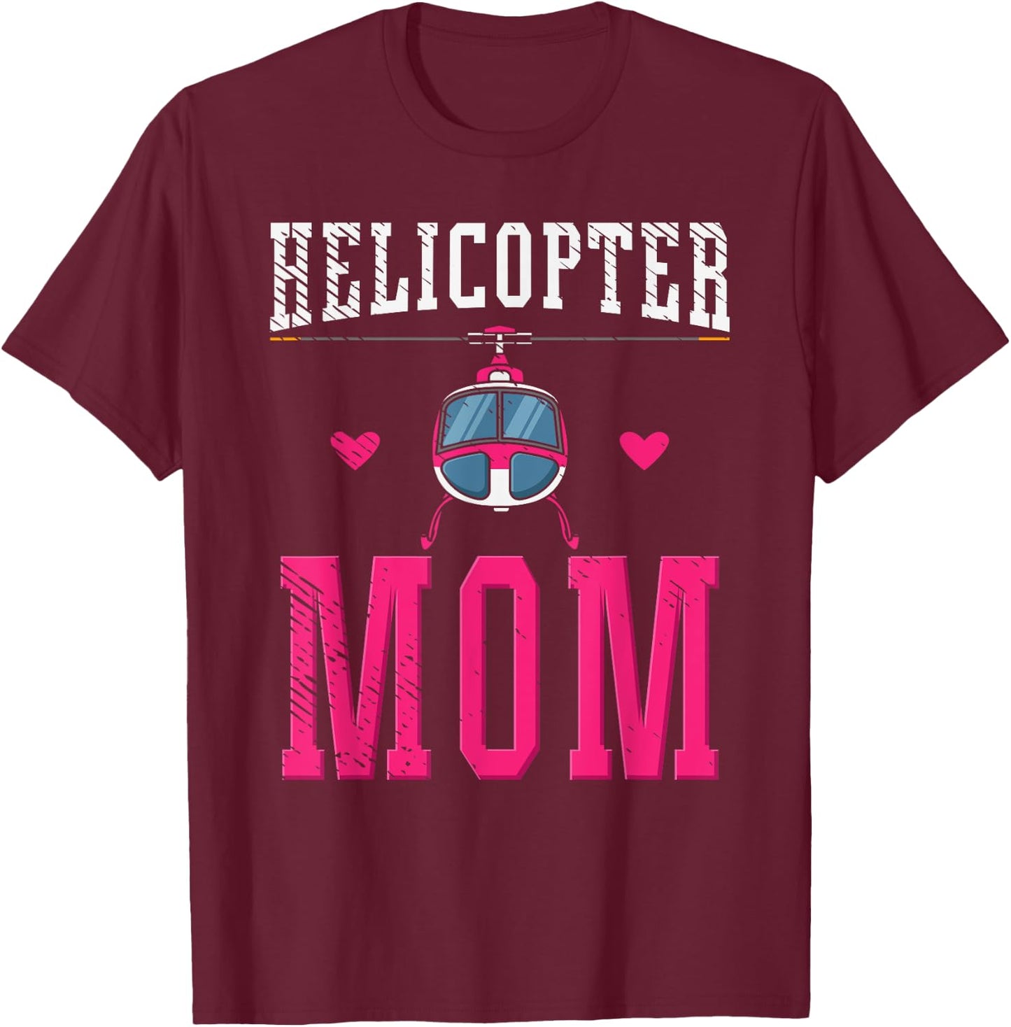 Helicopter Mom Helicopter Parents Funny Mom Governess T-Shirt - T-Shirt | Maroon