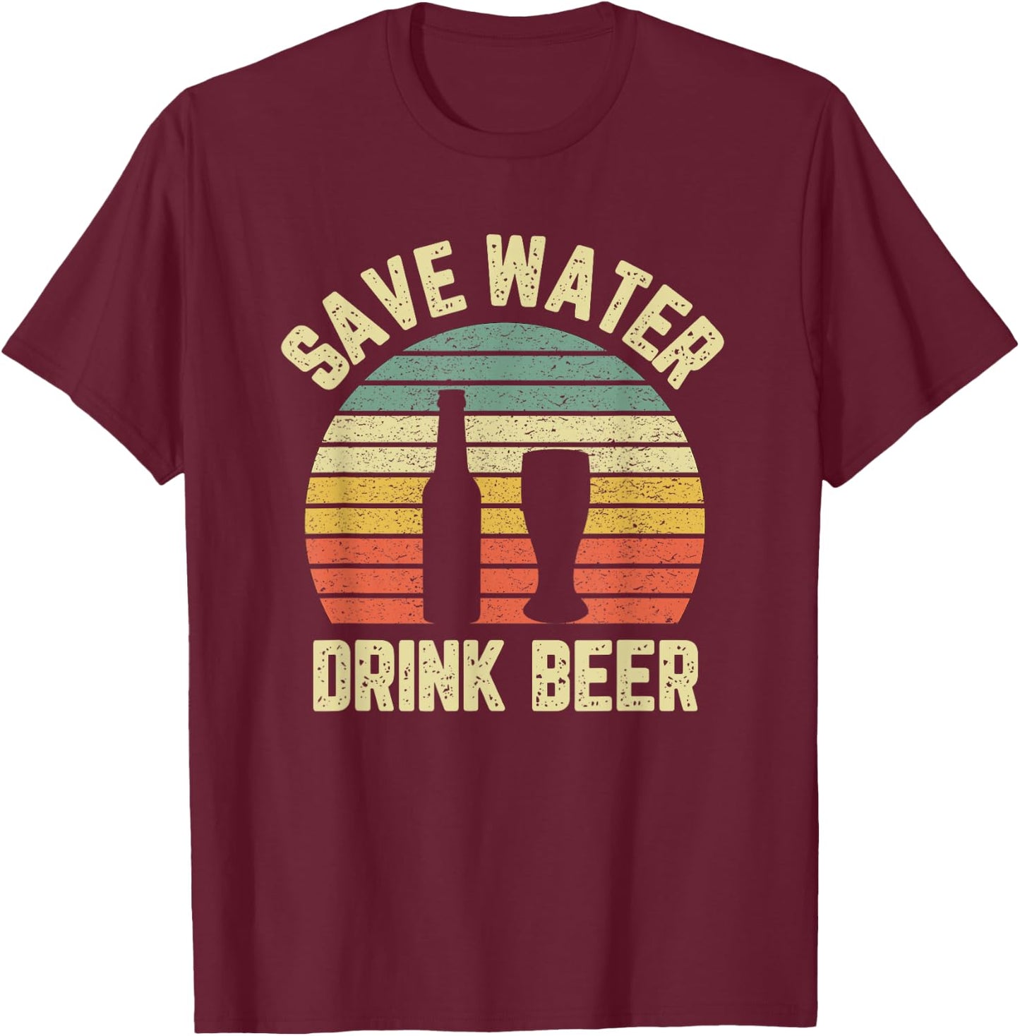 Save Water Drink Beer Shirt Retro Funny Beer T-Shirt - T-Shirt | Maroon