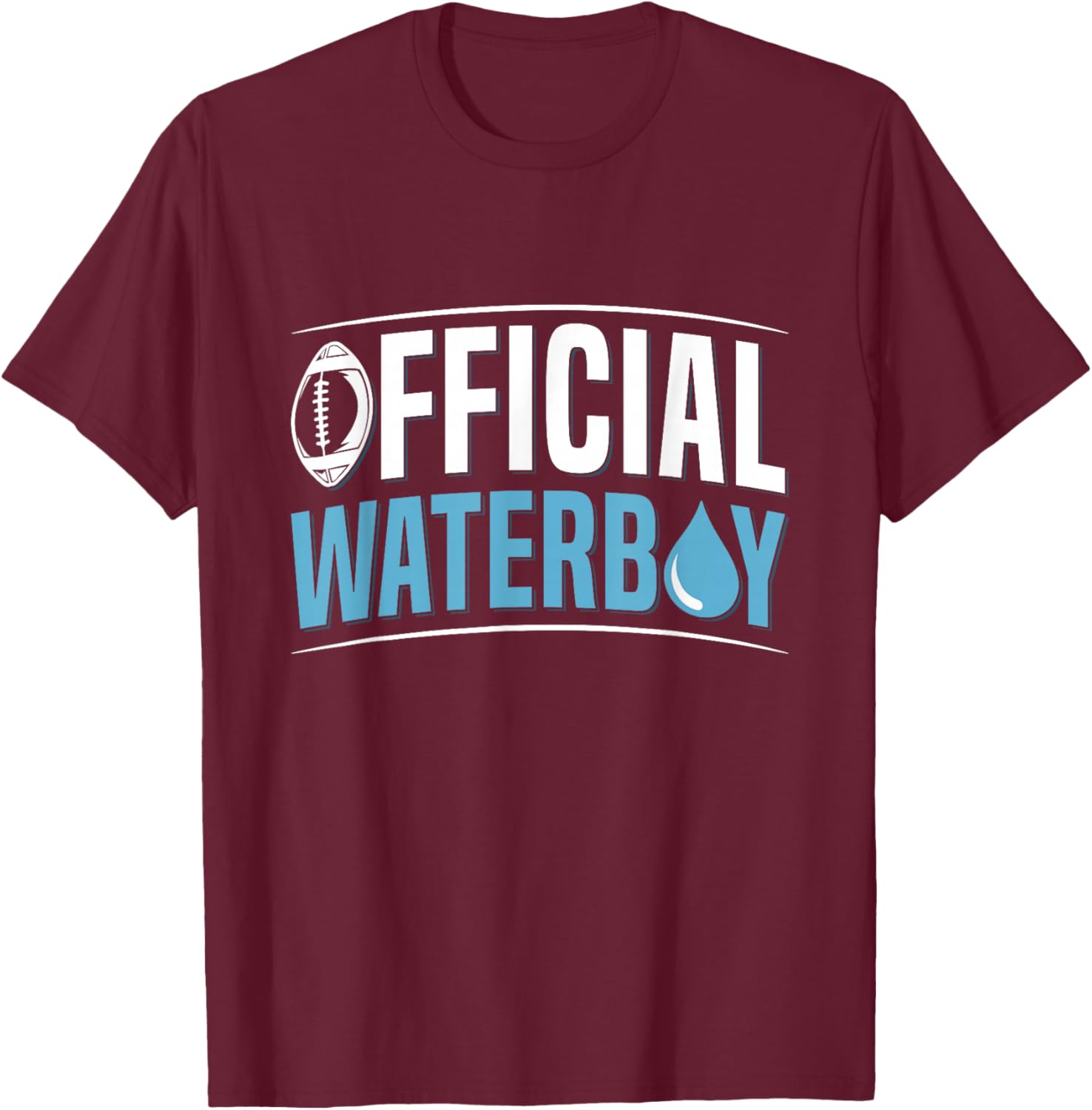 Official waterboy Quote for a Waterboy T-Shirt - T-Shirt | Maroon