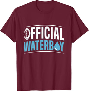 Official waterboy Quote for a Waterboy T-Shirt - T-Shirt | Maroon