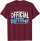Official waterboy Quote for a Waterboy T-Shirt - T-Shirt | Maroon