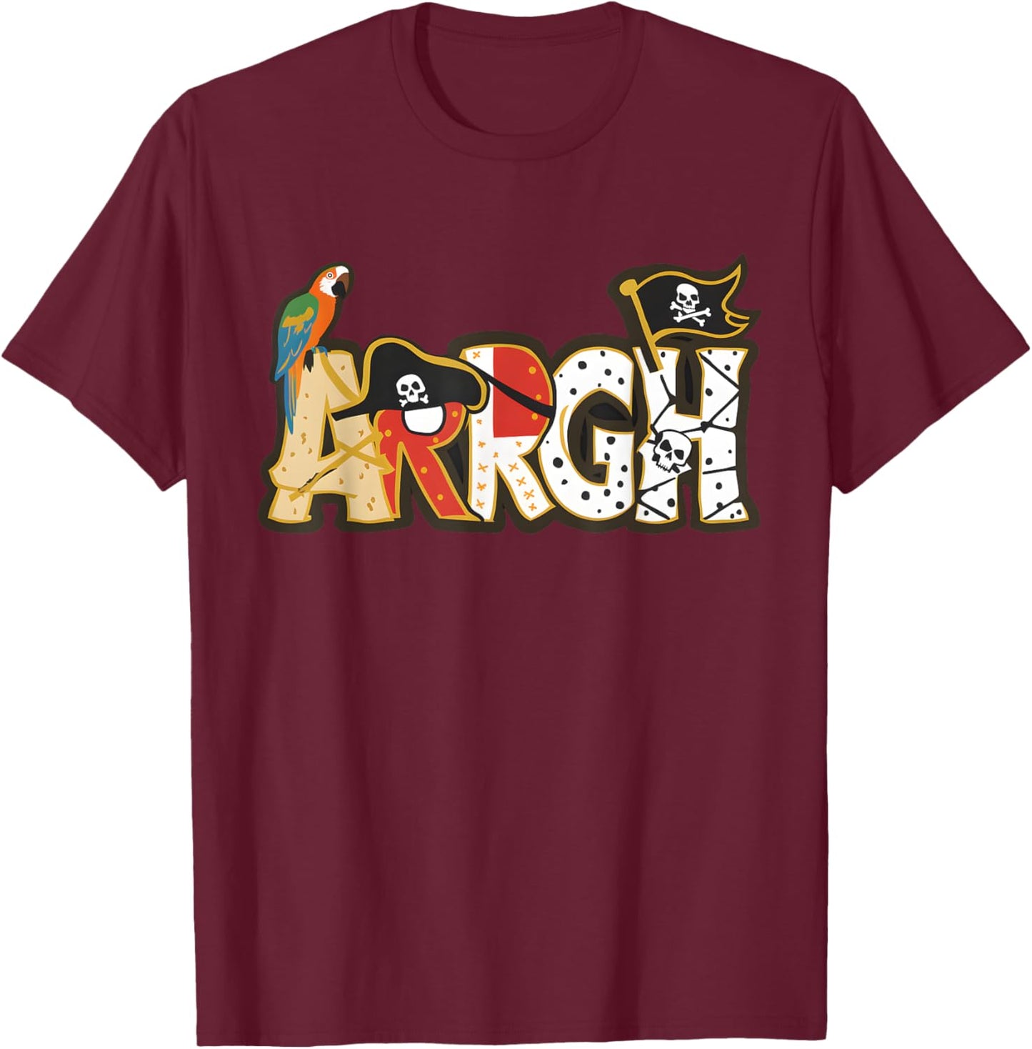 Fun ARRGH Pirate Style Pirate Costume ARGH Pirate T-Shirt - T-Shirt | Maroon