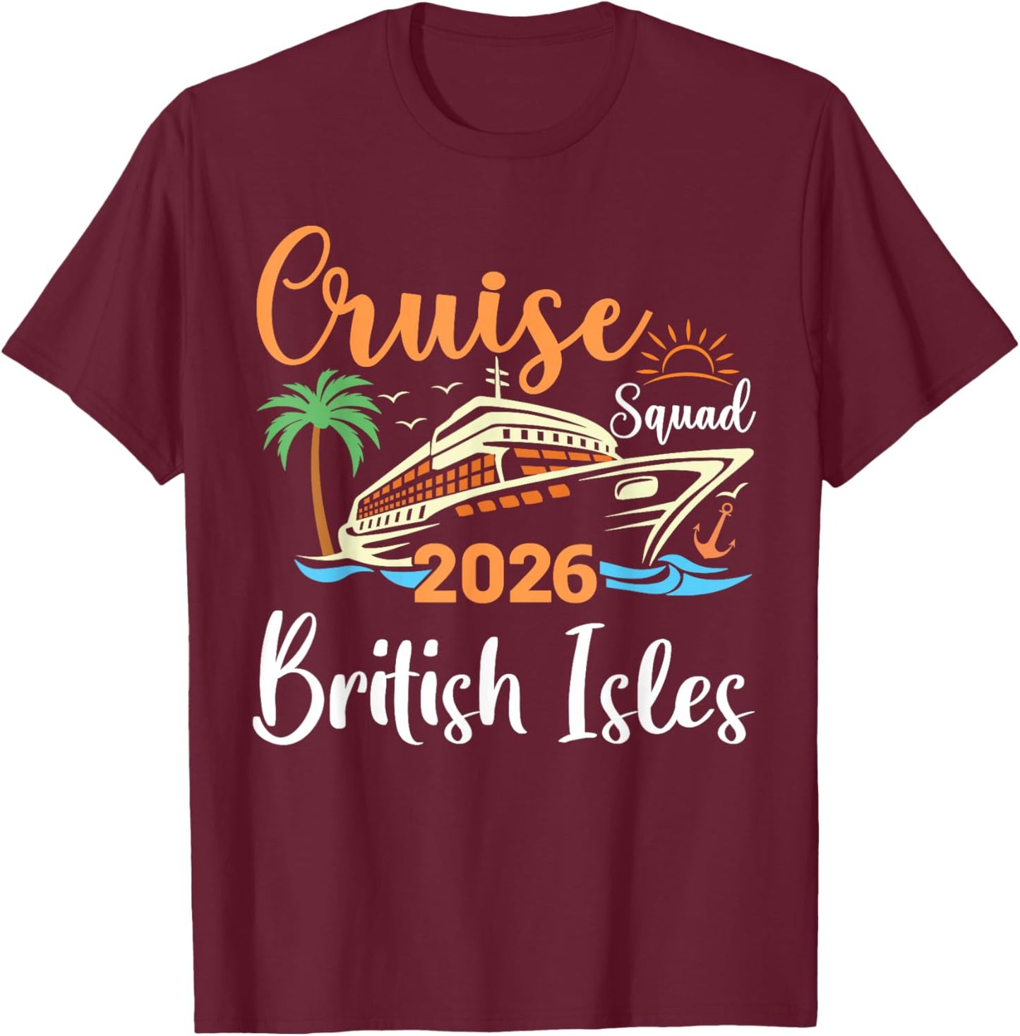 British Isles Cruise Squad 2026 Family Holiday Matching T-Shirt - T-Shirt | Maroon