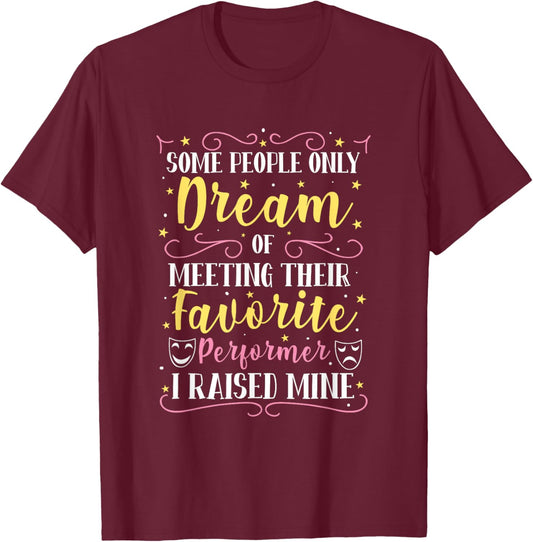 Theater Parents Funny Actor Actress Mom Dad Design - Adults Black Cotton Blend Classic Fit Short Sleeve - Theater Lovers, Drama Teachers, Acting Mentors, Stage Fans, Theater Actors T-Shirt - T-Shirt | Maroon