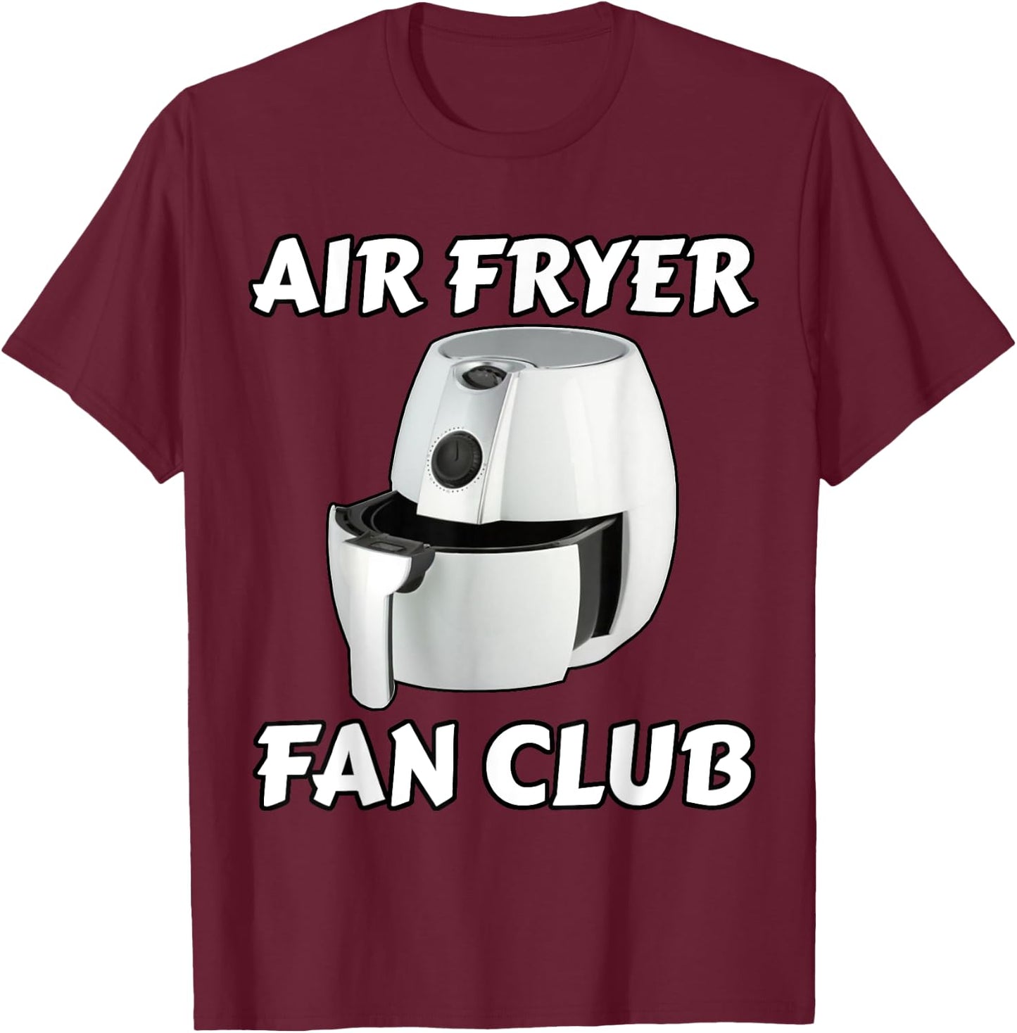 Air Fryer Fan Club - Air Fryer Chef T-Shirt - T-Shirt | Maroon