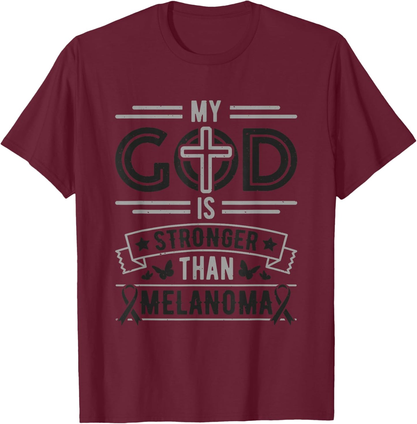 My God is Stronger Than Melanoma Survivor T-Shirt - T-Shirt | Maroon